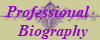 Professional 
  Biography